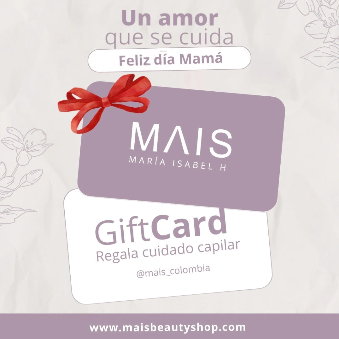 Tarjeta de Regalo MAIS: Regala Amor y Cuidado Capilar