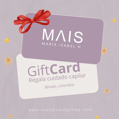 Tarjeta de Regalo MAIS: Regala Amor y Cuidado Capilar
